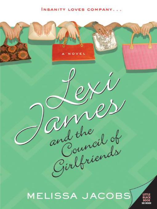 Title details for Lexi James and the Council of Girlfriends by Melissa Jacobs - Wait list